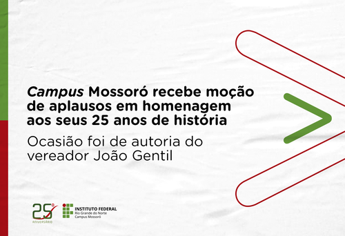 Campus Mossoró completa, oficialmente, 25 anos no dia 29 dezembro.