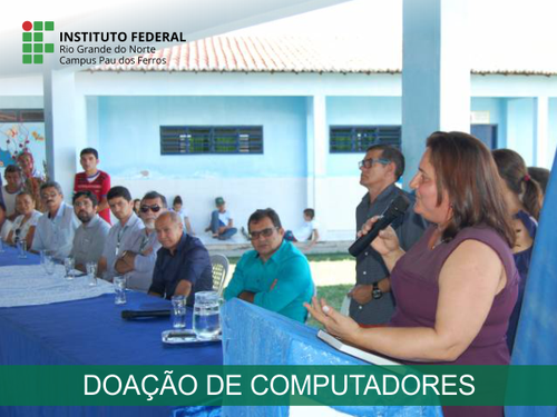 Diretora Geral, Profª Antonia Silva, fala à comunidade Severianense. 25 máquinas ampliarão o acesso à informática na rede municipal
