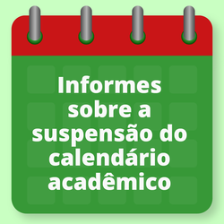 Suspensão do Calendário Acadêmico_Capa da Matéria