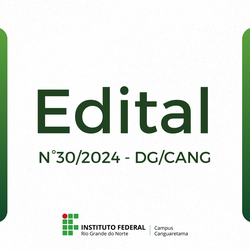Edital n° 30/2024 - DG/CANG