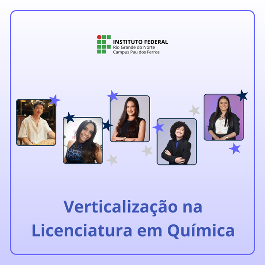 Verticalização Licenciatura em Química Pau dos Ferros