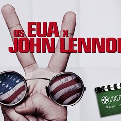 #10090 Cineclube Caicó exibe "Os EUA x John Lennon" nesta quarta (03)