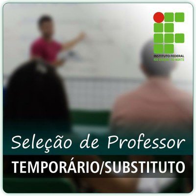 #10093 Divulgadas datas do sorteio e avaliação de desempenho do Processo Seletivo para professor substituto