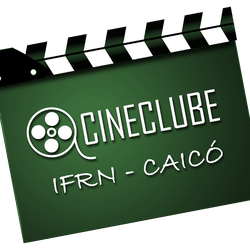 #10291 Cineclube IFRN Caicó realiza sua segunda edição hoje (16)