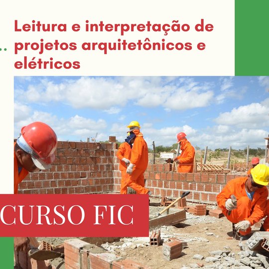 #10309 Inscrições abertas para Curso FIC: leitura e interpretação de projetos arquitetônicos e elétricos
