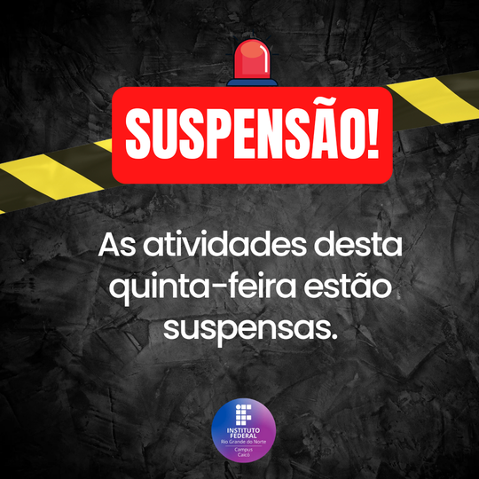 #10413 Direção do campus suspende atividades presenciais desta quinta-feira 