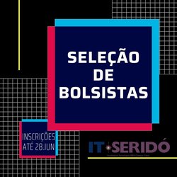 #10495 Seleção de Bolsistas IT-Seridó