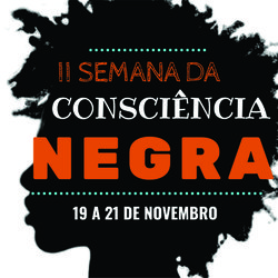 #10560 II Semana de Consciência Negra