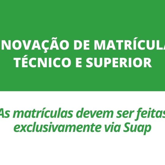 #10987 3ª chamada para Renovação de matrículas para cursos Técnicos e Superiores semestre 2021.1