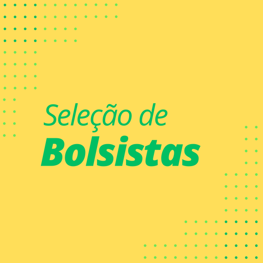 Seleção de bolsistas