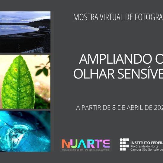#11153 Nuarte irá promover nova Mostra Fotográfica "Ampliando o Olhar Sensível"