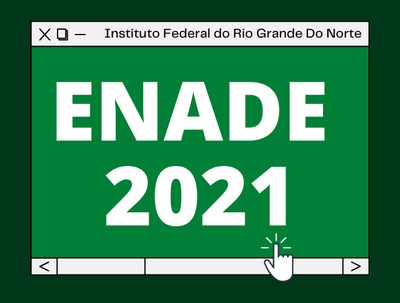 Divulgada notas do Enade 2021 para os cursos do IFRN — IFRN - Instituto  Federal do Rio Grande do Norte