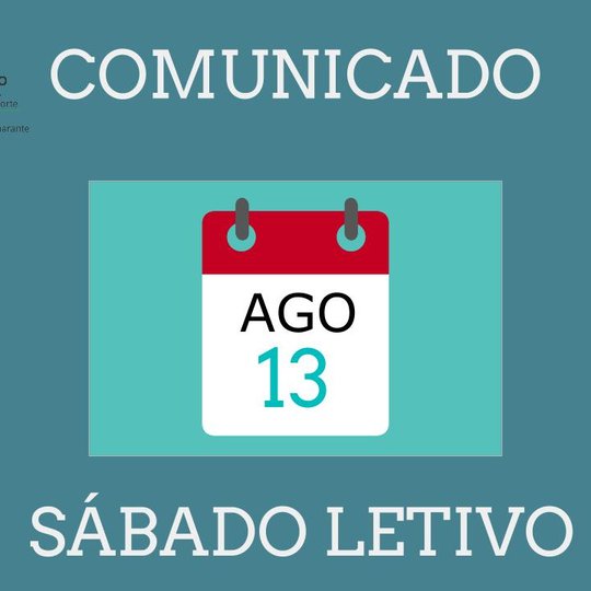#11256 Sábado letivo do dia 13 de agosto