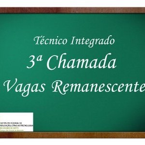 #11267 Terceira chamada para vagas remanescentes dos cursos do Técnico Integrado é Retificada