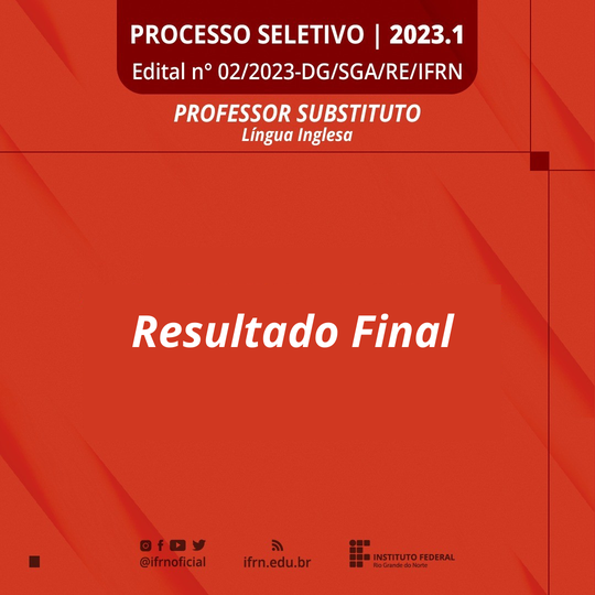 #11299 (Edital 02/2023) Professor Substituto de Língua Inglesa: resultado final