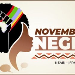#11337 Neabi SGA divulga programação do Novembro Negro