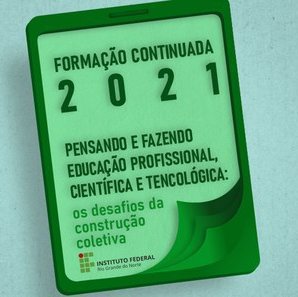 #11364 IFRN dá continuidade a palestras do Curso de Formação Continuada