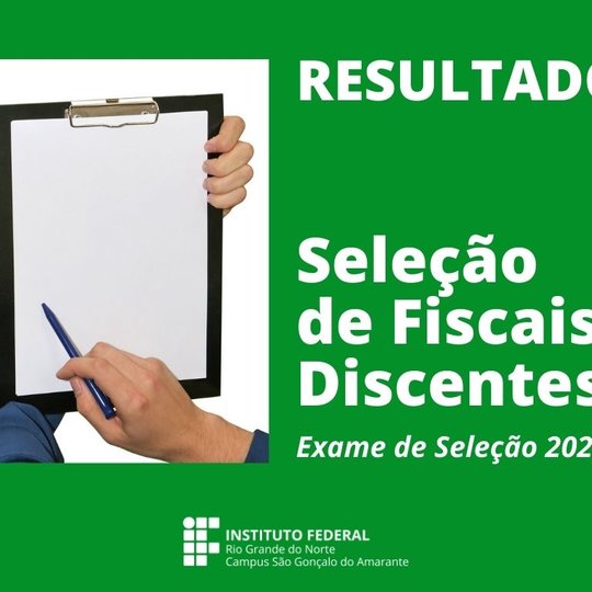 #11366 Divulgado resultado de seleção de fiscais discentes para o Exame de Seleção 2022