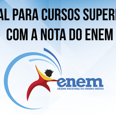 #11390 Lançados editais para Cursos Superiores com a nota do ENEM 