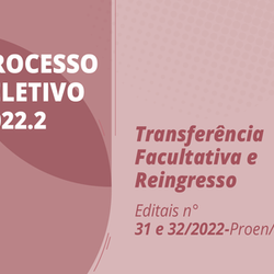 #11400 (Edital 27/2022) Publicados editais para reingresso e transferência facultativa de cursos