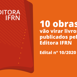 #11438 Dez livros de diferentes áreas de conhecimento serão publicados pela Editora IFRN