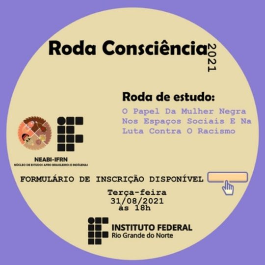 #11529 Núcleo de Estudos Afro-brasileiros e Indígenas (NEABI) promove evento na próxima terça-feira (31)