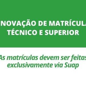 #11578 2ª chamada para Renovação de matrículas para cursos Técnicos e Superiores semestre 2021.1