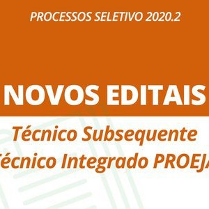 #11586 Proen retifica editais para Cursos Subsequentes e Educação de Jovens e Adultos