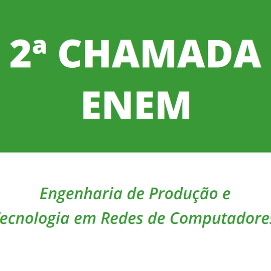 #11592 Convocação em 2ª chamada das vagas remanescentes ENEM semestre 2021.1 do Campus São Gonçalo