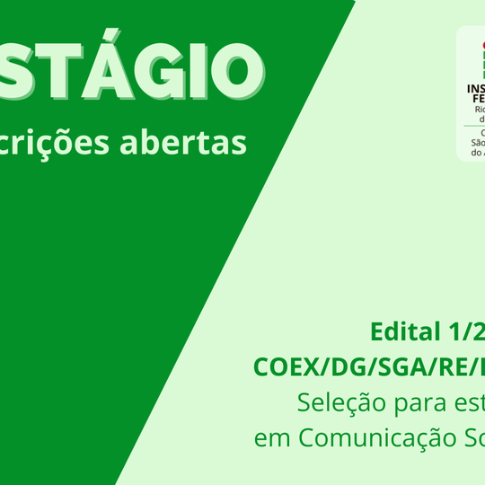 #11703 Comunicação Social: Divulgada vaga para estágio no Campus São Gonçalo do Amarante