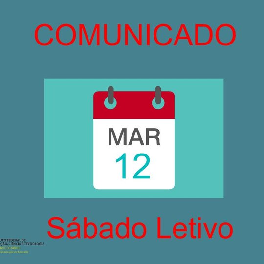 #11711 Comunicado - Sábado letivo do dia 12