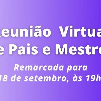 #11718 Reunião de pais e mestres do Campus SGA tem nova data