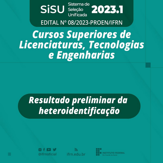 #11725 (Edital 08/2023) Divulgado resultado preliminar da etapa de heteroidentificação do SiSU 2023