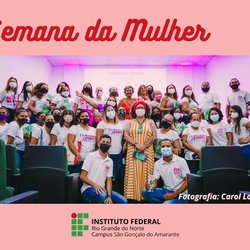 #11766 Campus São Gonçalo do Amarante promoveu evento sobre autoestima e empreendedorismo da mulher