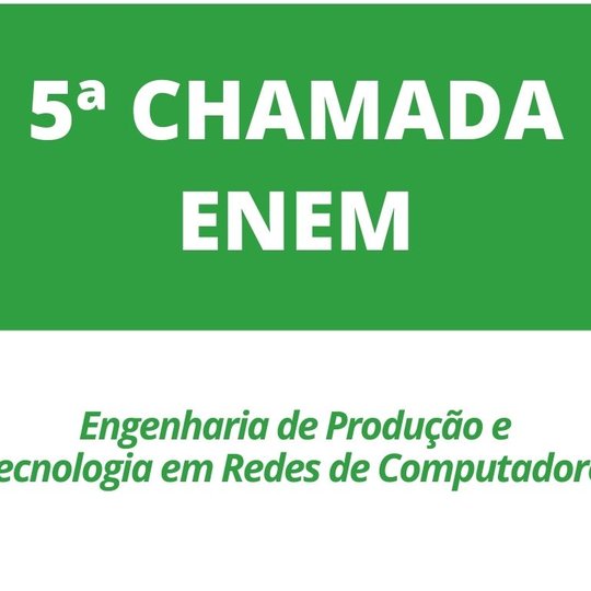 #11838 Convocação em 5ª chamada das vagas remanescentes ENEM semestre 2021.1 do Campus São Gonçalo