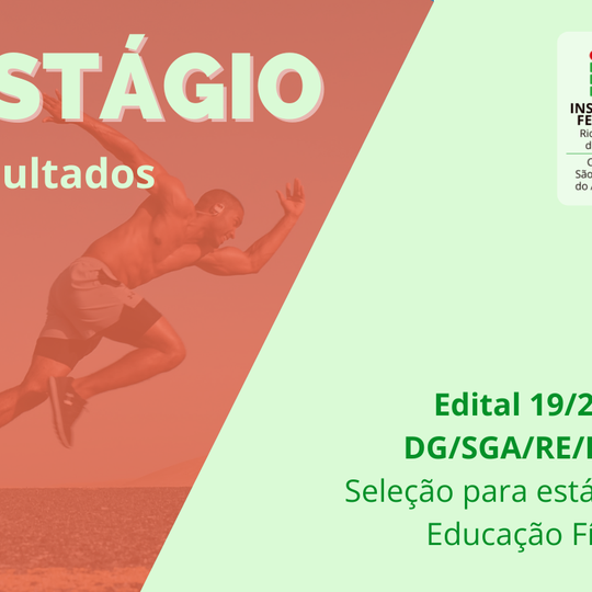 #12002 (Edital 19/2022) Estágio Ed. Física: divulgado resultado final