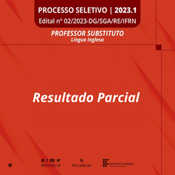 #12119 (Edital 02/2023) Professor Substituto de Língua Inglesa: resultado parcial da prova de desempenho e de títulos