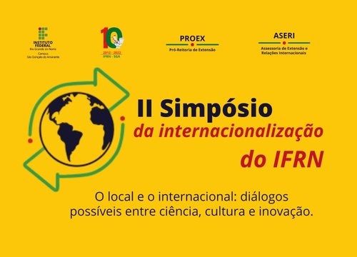 O II Simpósio de Internacionalização do IFRN será realizado nos dias 21 e 22 de dezembro