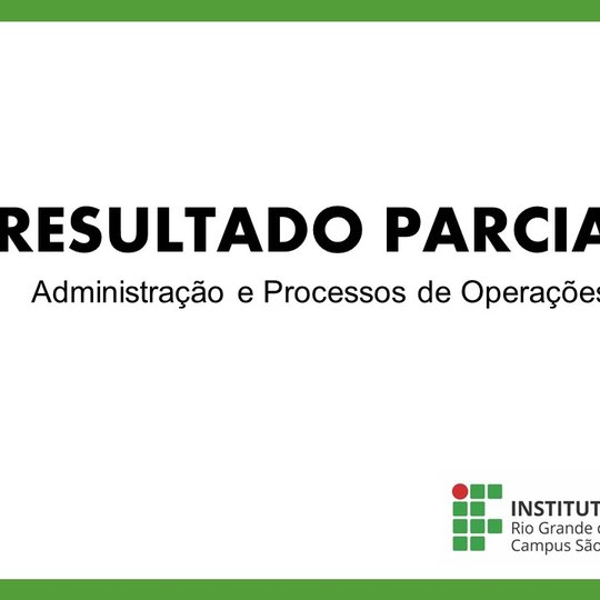 #12239 Campus divulga resultado parcial para professor substituto de Administração e Processos de Operações