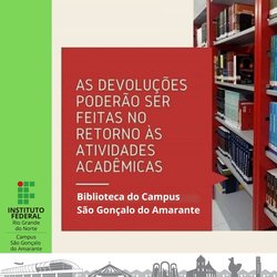 #12287 Atendimento presencial da biblioteca do Campus São Gonçalo do Amarante está suspenso