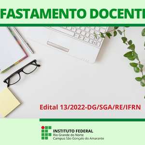 #12397 Divulgado resultado final da seleção para capacitação docente com afastamento total 2022