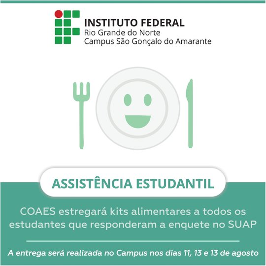#12538 IFRN São Gonçalo realizará a 2ª etapa de entrega dos kits de alimentação