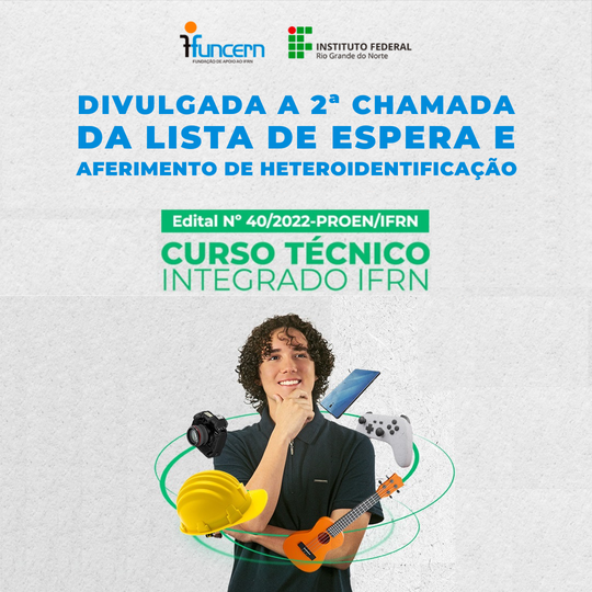 #12639 (Edital 40/2022) Exame de Seleção 2023: divulgada a 2ª chamada da lista de espera e convocação para heteroidentificação
