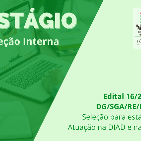 #12658 (Edital 16/2022) Estágio DIAD e CTI: resultado final