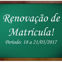 #12659 Renovação de matrícula ocorrerá de 18 a 21 de março