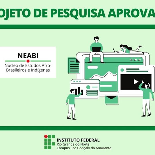 #12737 Aprovado projeto de pesquisa desenvolvido pelo Neabi