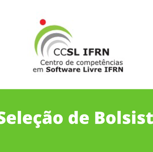 #12878 Centro de Competências em Software Livre abre seleção de bolsistas