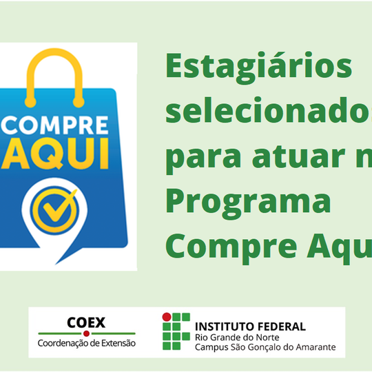 #12992 Divulgada lista dos selecionados para atuarem no Programa Compre Aqui