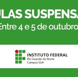 #13048 Campus São Gonçalo do Amarante suspende as atividades entre os dias 04 e 05 de outubro