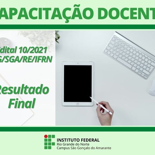 #13075 Divulgado resultado final de capacitação docente com afastamento total